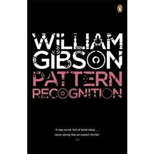 Pattern Recognition, Paperback - William Gibson imagine