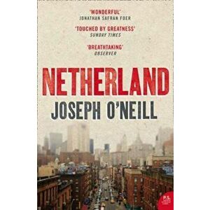 Netherland, Paperback - Joseph O'Neill imagine