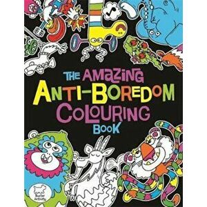 Amazing Anti-Boredom Colouring Book, Paperback - Chris Dickason imagine