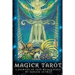 Magick Tarot: A Journey of Self-Realization, Paperback - Magick Altman imagine