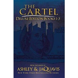 The Cartel Deluxe Edition: Books 1-3, Paperback - Ashley imagine