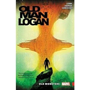 Wolverine: Old Man Logan, Volume 4: Old Monsters, Paperback - Jeff Lemire imagine