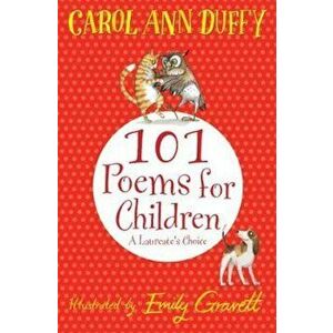 101 Poems for Children Chosen by Carol Ann Duffy: A Laureate, Paperback - Carol Ann Duffy imagine