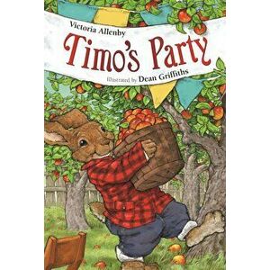 Timo's Party, Hardcover - Victoria Allenby imagine