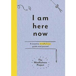 I Am Here Now, Paperback - *** imagine