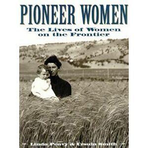 Pioneer Women, Paperback - Linda Peavy imagine