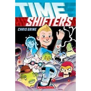 Time Shifters, Paperback - Chris Grine imagine