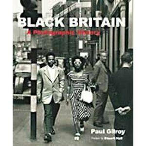 Black Britain, Hardcover - Paul Gilroy imagine