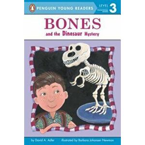 Bones and the Dinosaur Mystery, Paperback - David A. Adler imagine