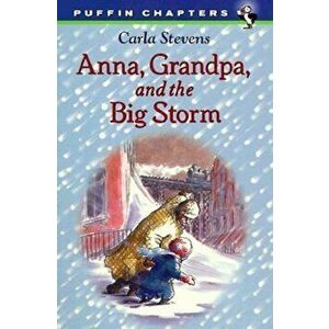 Anna, Grandpa, and the Big Storm, Paperback - Carla Stevens imagine