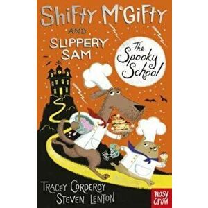 Shifty McGifty and Slippery Sam: The Spooky School, Paperback - Tracey Corderoy imagine