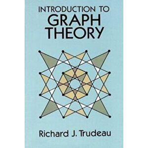 Introduction to Graph Theory, Paperback - Richard J. Trudeau imagine