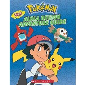 Alola Region Adventure Guide (Pokemon), Paperback - Simcha Whitehill imagine