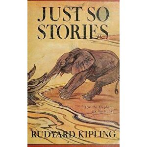 Just So Stories -Illustrated, Hardcover imagine