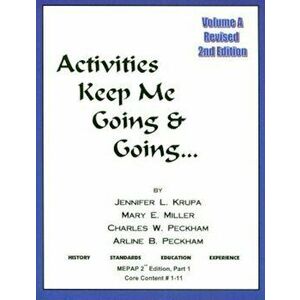 Activities Keep Me Going and Going: Volume a, Paperback - Jennifer L. Krupa imagine