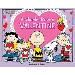 A Charlie Brown Valentine, Paperback - Charles M. Schulz imagine