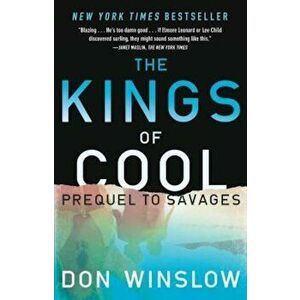 The Kings of Cool: A Prequel to Savages, Paperback - Don Winslow imagine