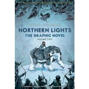 Northern Lights - The Graphic Novel Volume 2, Paperback - Philip Pullman imagine
