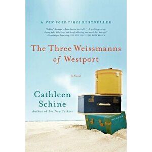 The Three Weissmanns of Westport, Paperback - Cathleen Schine imagine