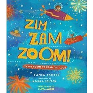 Zim Zam Zoom!, Paperback - James Carter imagine