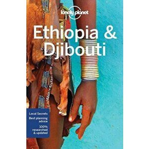 Lonely Planet Ethiopia & Djibouti, Paperback - Lonely Planet imagine