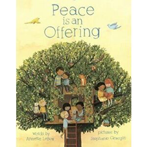 Peace Is an Offering, Hardcover - Annette Lebox imagine