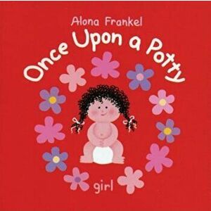 Once Upon a Potty: Girl, Hardcover - Alona Frankel imagine