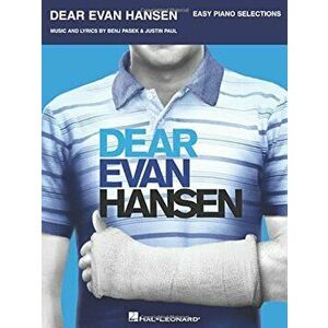 Dear Evan Hansen, Paperback - Benj Pasek imagine