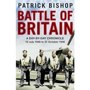 Battle of Britain, Paperback - Patrick Bishop imagine