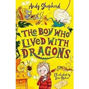 Boy Who Lived with Dragons, Paperback - Andy Shepherd imagine