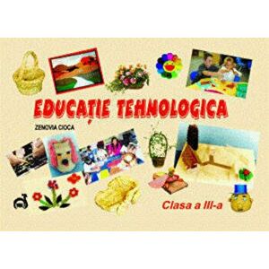 Educatie tehnologica - clasa a III-a - *** imagine
