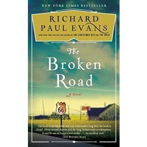 The Broken Road, Paperback - Richard Paul Evans imagine