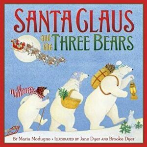 Santa Claus and the Three Bears, Hardcover - Maria Modugno imagine