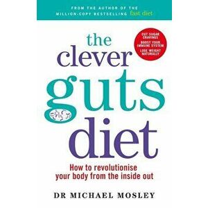 The Clever Guts Diet - *** imagine