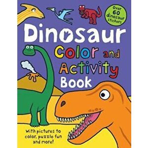 Dinosaur Color and Activity Book, Paperback - Roger Priddy imagine