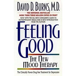 Feeling Good: : The New Mood Therapy, Paperback - David D. Burns M. D. imagine