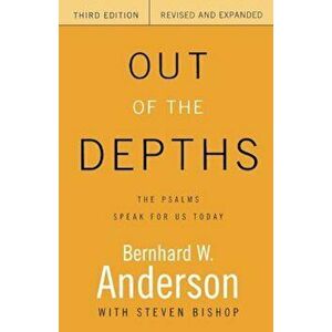Out of the Depths, Paperback - Bernhard W. Anderson imagine