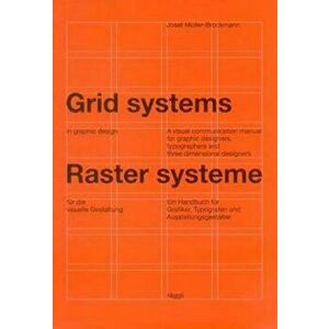 Grid Systems in Graphic Design: A Visual Communication Manual for Graphic Designers, Typographers and Three Dimensional Designers, Hardcover - Muller- imagine