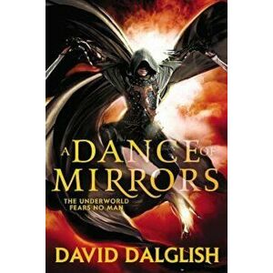 A Dance of Mirrors, Paperback - David Dalglish imagine