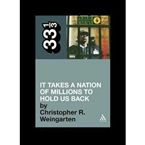 It Takes a Nation of Millions to Hold Us Back, Paperback - Christopher R. Weingarten imagine