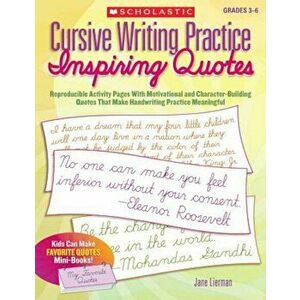 Cursive Writing Practice: Inspiring Quotes: Reproducible Activity Pages with Motivational and Character-Building Quotes That Make Handwriting Practice imagine