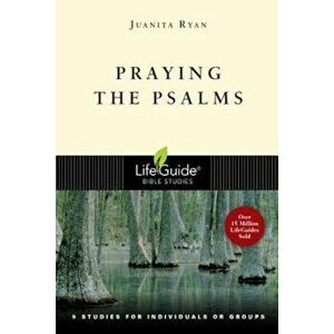 Praying the Psalms: How God Builds Character, Paperback - Juanita Ryan imagine