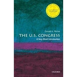 The U.S. Congress: A Very Short Introduction, Paperback - Donald A. Ritchie imagine