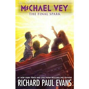 Michael Vey 7: The Final Spark, Paperback - Richard Paul Evans imagine