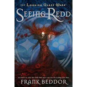 Seeing Redd, Paperback - Frank Beddor imagine