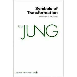 Collected Works of C.G. Jung, Volume 5: Symbols of Transformation, Paperback - C. G. Jung imagine