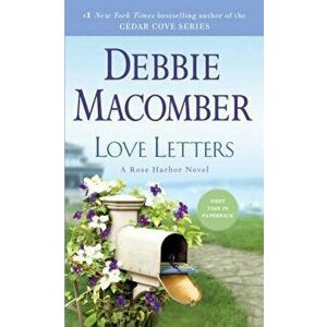Love Letters: A Rose Harbor Novel, Paperback - Debbie Macomber imagine