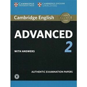 Cambridge English Advanced 2 Student's Book with Answers and Audio: Authentic Examination Papers, Paperback - Cambridge University Press imagine