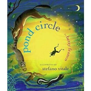 Pond Circle, Hardcover - Betsy Franco imagine