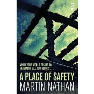 Place of Safety, Paperback - Martin Nathan imagine